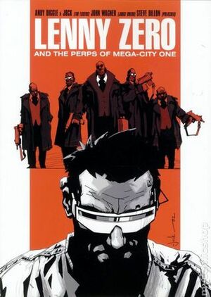 Lenny Zero and the Perps of Mega-City One by Andy Diggle, Steve Dillon, Jock