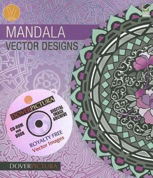 Mandala Vector Designs [With CDROM] by Alan Weller