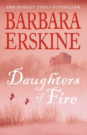 Daughters of Fire by Barbara Erskine