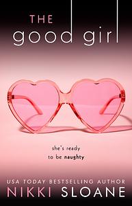 The Good Girl by Nikki Sloane