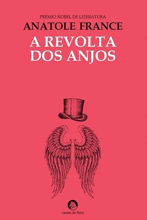 A Revolta dos Anjos by Anatole France