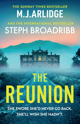 The Reunion by Steph Broadribb, M.J. Arlidge