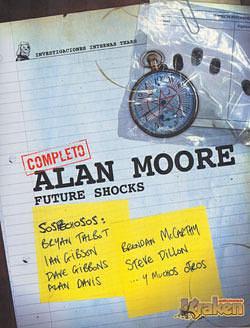 Alan Moore Future Shocks Completo by Bryan Talbot, Alan Moore, Alan Moore, Dave Gibbons