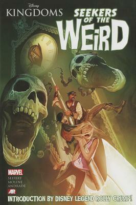 Seekers of the Weird by Filipe Andrade, Karl Moline, Brandon Seifert
