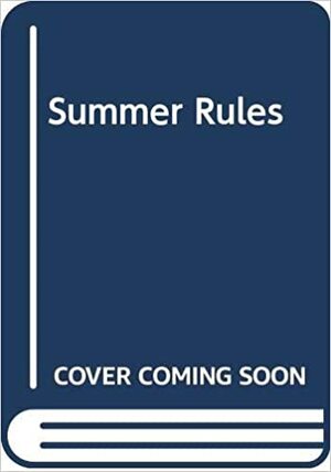 Summer Rules by Robert Lipsyte