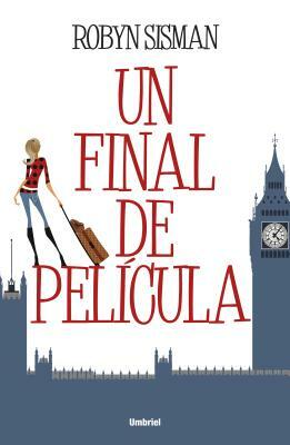 Un Final de Pelicula by Robyn Sisman