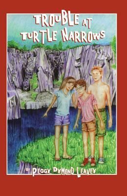 Trouble at Turtle Narrows by Peggy Dymond Leavey