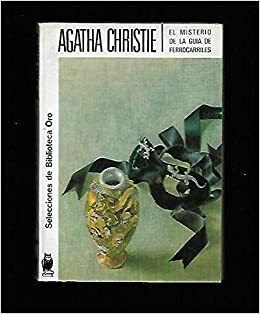 El misterio de la guía de ferrocarriles by Agatha Christie