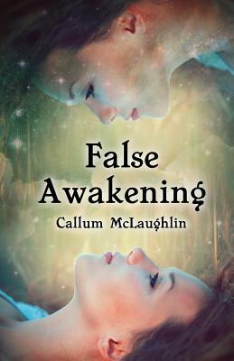 False Awakening by Callum McLaughlin