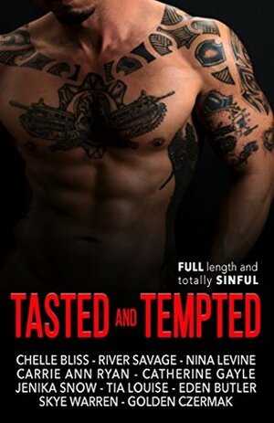 Tasted and Tempted by Golden Czermak, Eden Butler, Tia Louise, Chelle Bliss, Catherine Gayle, Nina Levine, Skye Warren, Carrie Ann Ryan, River Savage, Jenika Snow