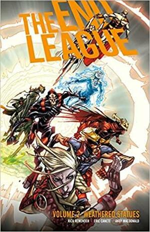 The End League Volume 2: Weathered Statues by Rick Remender