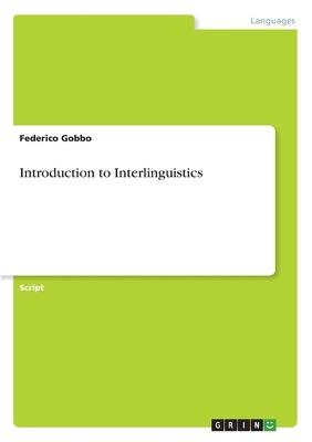 Introduction to Interlinguistics by Federico Gobbo