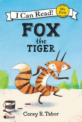 Fox the Tiger by Corey R. Tabor