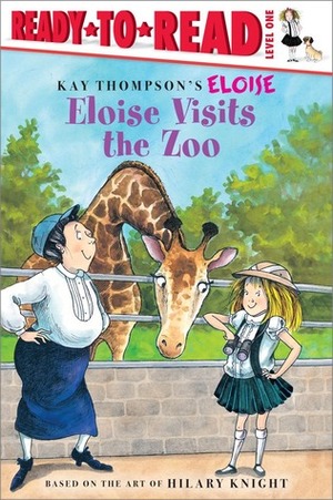 Eloise Visits the Zoo by Tammie Speer Lyon, Lisa McClatchy, Hilary Knight, Kay Thompson