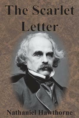 The Scarlet Letter by Nathaniel Hawthorne