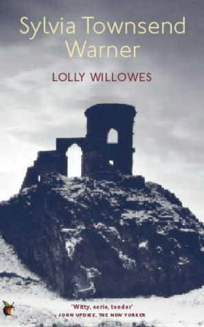Lolly Willowes or the Loving Huntsman (Virago Modern Classics) by Sylvia Townsend Warner