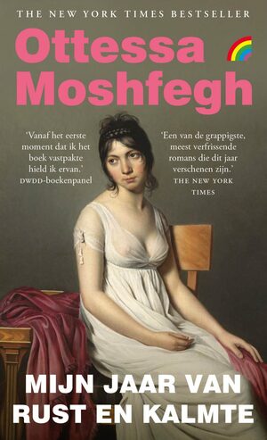 Mijn jaar van rust en kalmte by Ottessa Moshfegh