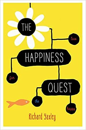 The Happiness Quest by Richard Yaxley