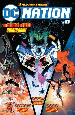 DC Nation #0: 3 all-new stories! by Dexter Vines, Brian Michael Bendis, Joshua Williamson, Scott Snyder, Tom King, Clay Mann, José Luis García-López, Jorge Jimenez, James Tynion IV, Alejandro Sánchez