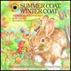 Summer Coat, Winter Coat: The Story of a Snowshoe Hare by Doe Boyle