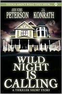 Wild Night Is Calling by J.A. Konrath, Ann Voss Peterson