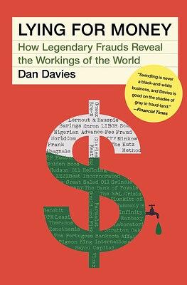 Lying For Money by Dan Davies