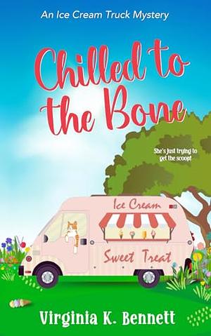 Chilled to the Bone by Virginia K. Bennett