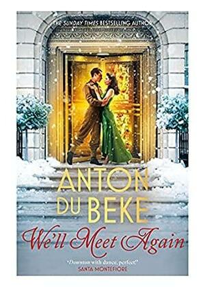 We'll Meet Again by Anton du Beke