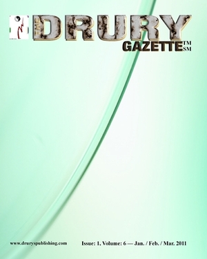 The Drury Gazette: Issue 1, Volume 6 - Jan./ Feb. / March. 2011 by 