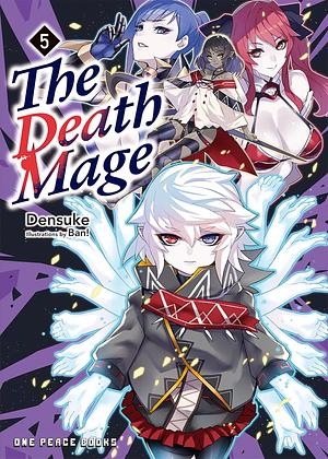 The Death Mage Volume 5 by Densuke