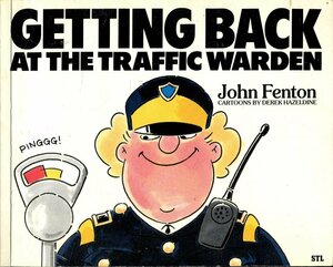 Getting Back At The Traffic Warden by John Fenton