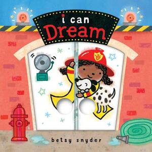 I Can Dream: (baby Board Book, Book for Learning, Toddler Book by 