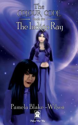 The Indigo Ray by Pamela Blake-Wilson