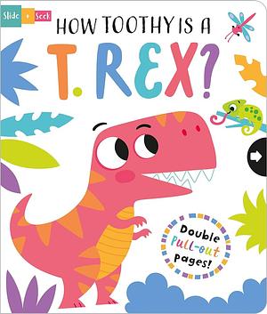 How Toothy Is a T. Rex? by Lisa Regan