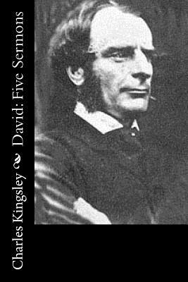 David: Five Sermons by Charles Kingsley