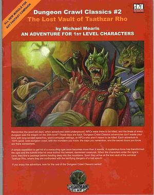 The Lost Vault of Tsathzar Rho: An Adventure for 1st Level Characters by Michael Mearls