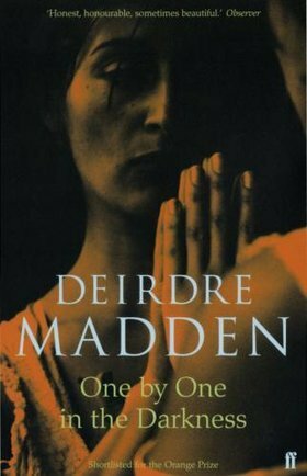 One by One in the Darkness by Deirdre Madden