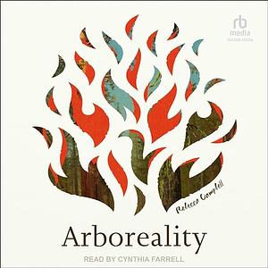 Arboreality by Rebecca Campbell