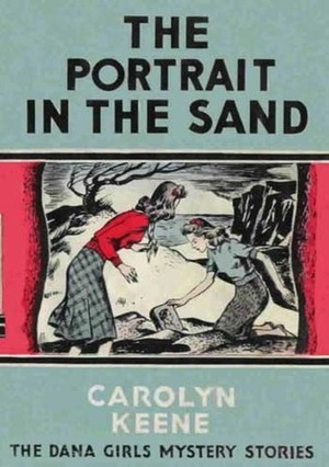 The Portrait in the Sand by Carolyn Keene, Mildred Benson
