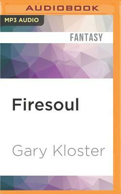 Firesoul by Gary Kloster