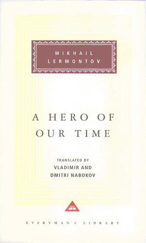 A Hero Of Our Time by Mikhail Lermontov