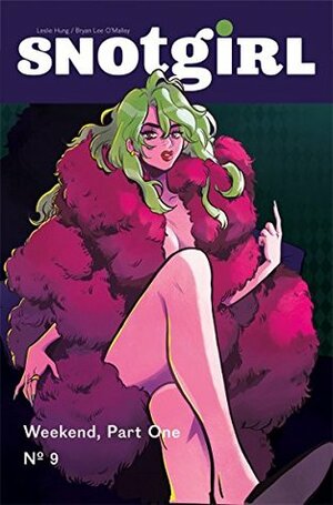 Snotgirl #9 by Bryan Lee O’Malley, Leslie Hung