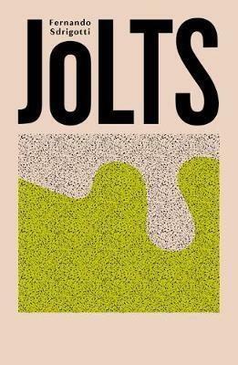Jolts by Fernando Sdrigotti