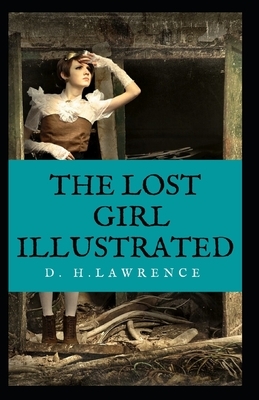 The Lost Girl Illustrated by D.H. Lawrence