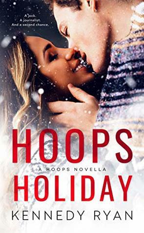 Hoops Holiday by Kennedy Ryan