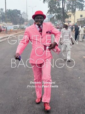 Gentlemen of Bacongo by Daniele Tamagni