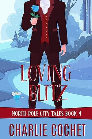 Loving Blitz by Charlie Cochet