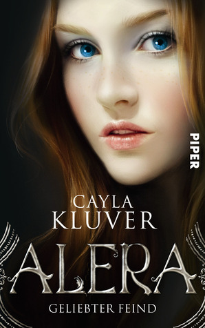 Alera - Geliebter Feind by Cayla Kluver, Henriette Zeltner