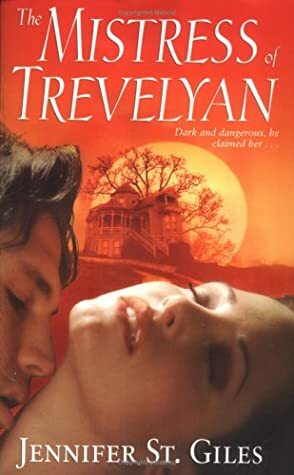 The Mistress of Trevelyan by Jennifer St. Giles