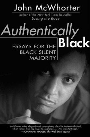 Authentically Black by John McWhorter